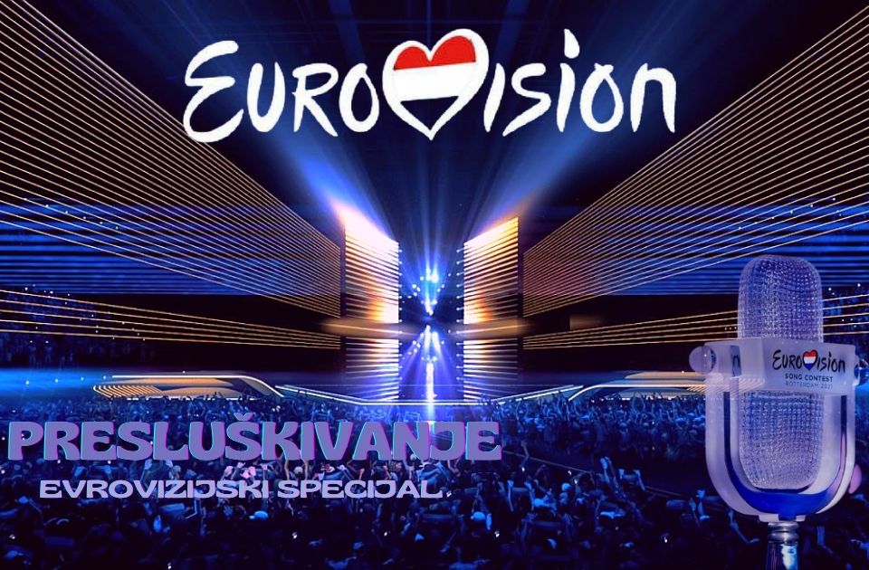 Zagrevanje pred finale: Stiglo specijalno evrovizijsko izdanje Presluškivanja