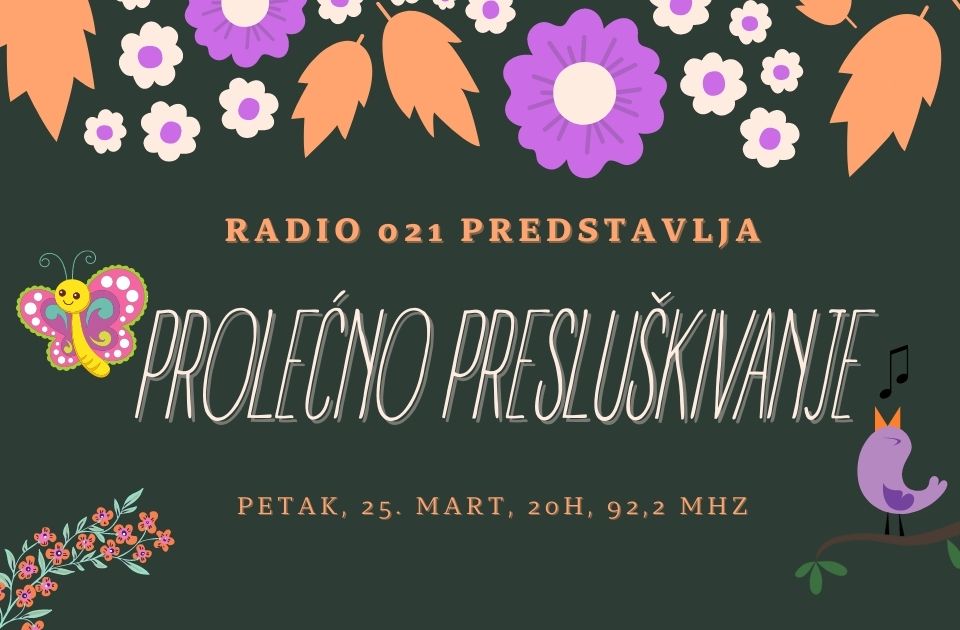 Muzičko prolećno Presluškivanje večeras na Radiju 021