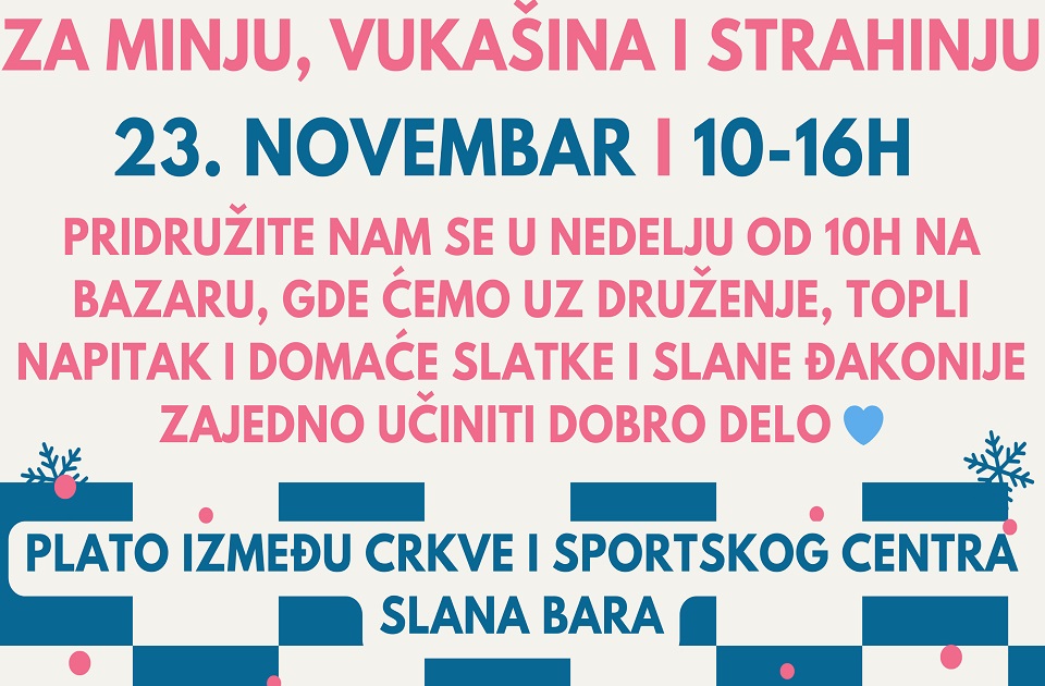 Zimski humanitarni bazar za Minju, Vukašina i Strahinju u nedelju na Slanoj Bari