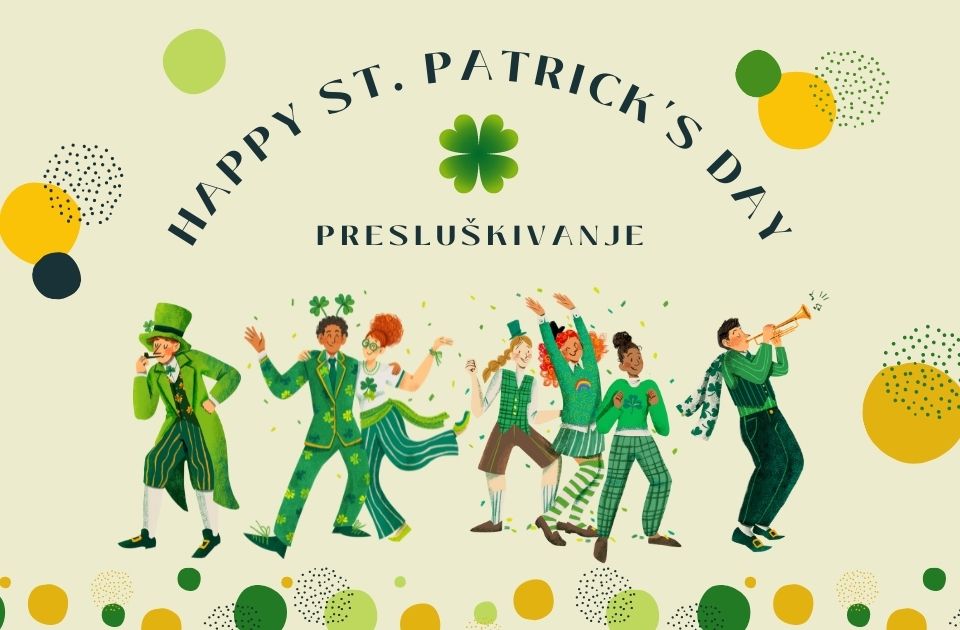 Presluškivanje slavi najveći irski praznik