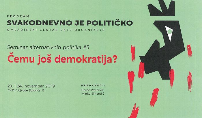 Otvorene prijave za seminar "Čemu još demokratija?" u CK13