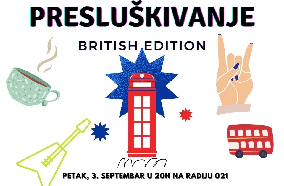 Britansko Presluškivanje večeras na Radiju 021