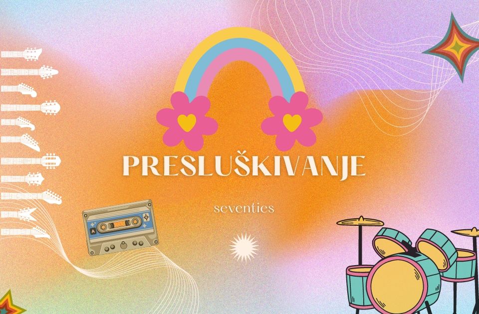 Presluškivanje: Odabrani hitovi sedamdesetih