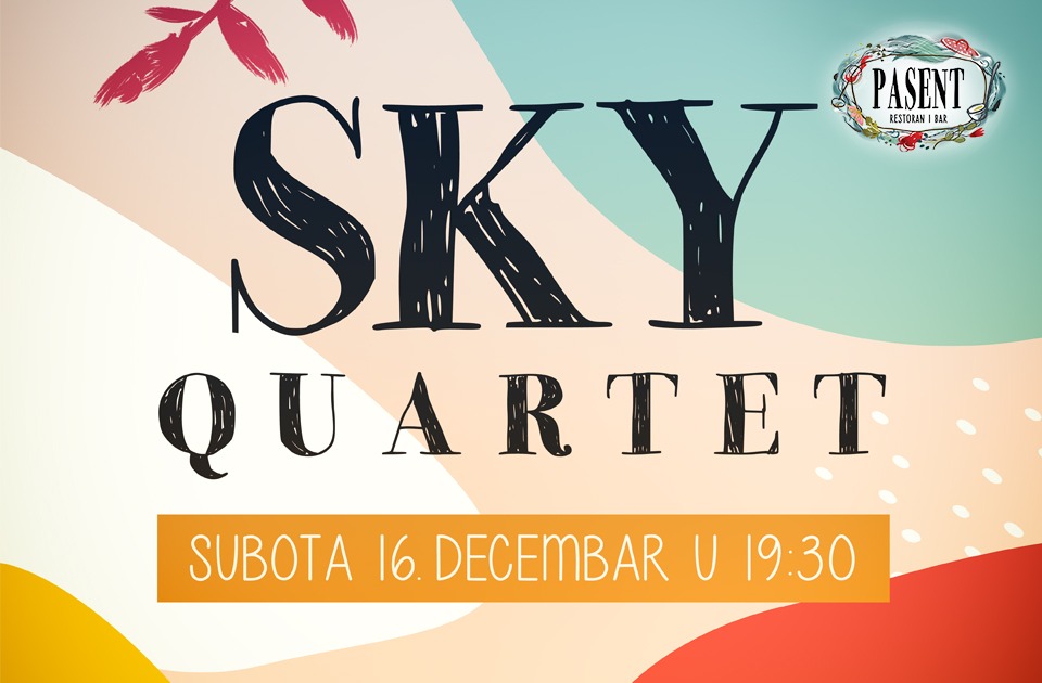 "Sky Quartet" u subotu u restoranu Pasent u Sremskim Karlovcima