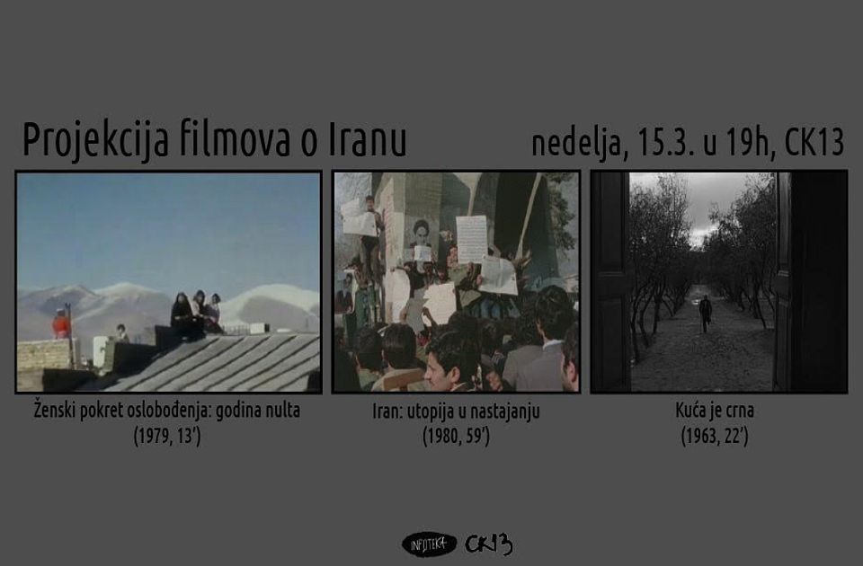 Tri filma o Iranu i diskusija u nedelju u CK13