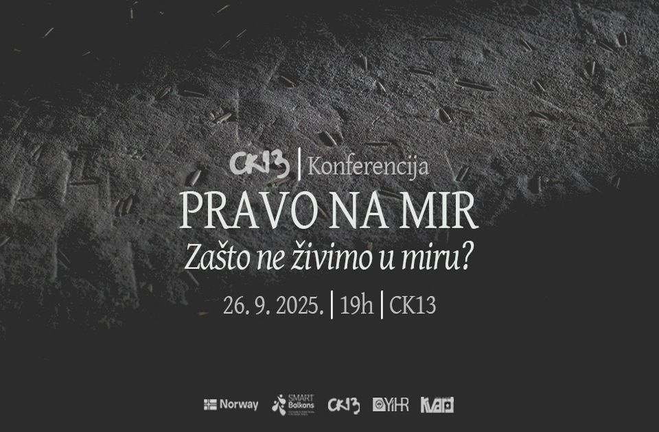 Konferencija "Zašto ne živimo u miru?!" u petak u CK13 Konferencija "Zašto ne živimo u miru?!" u petak u CK13