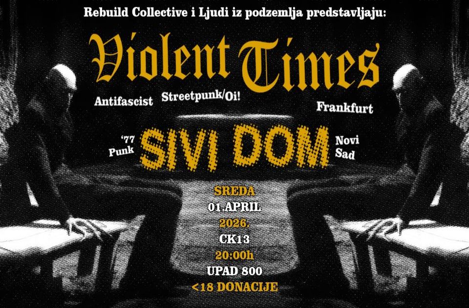Koncert bendova "Violent Times" i "Sivi Dom" u sredu u Omladinskom centru CK13
